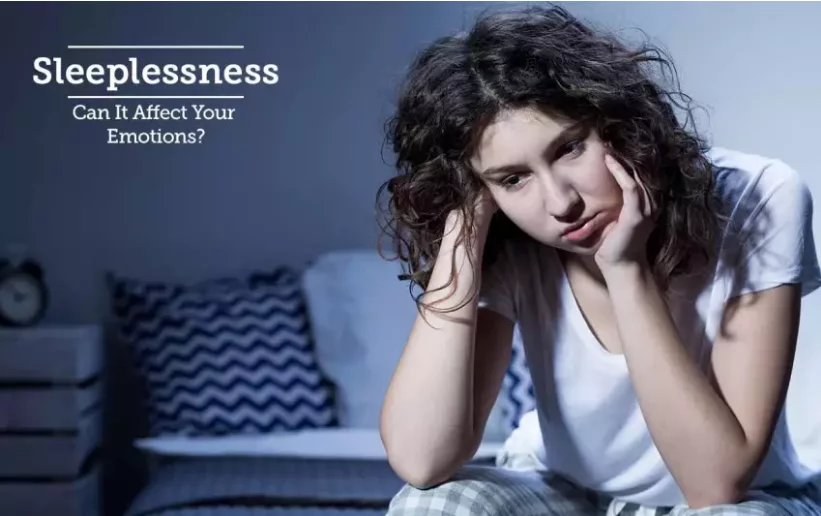 Sleeplessness – Can It Affect Your Emotions?